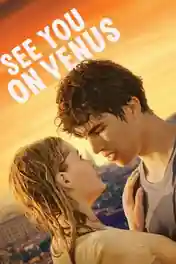 See You On Venus 2023 WEB-DL Hindi Dual Audio ORG Full Movie Download 1080p | 720p | 480p poster | Bolly4u Official