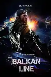 The Balkan Line 2019 WEB-DL 400Mb Hindi Dual Audio 480p poster | Bolly4u Official