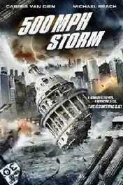 500 MPH Storm 2013 BluRay 300Mb Hindi Dual Audio 480p poster | Bolly4u Official