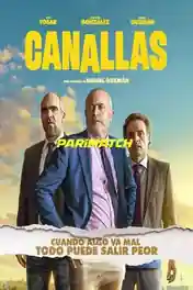 Canallas 2022 HDCAM 900MB Hindi (Voice Over) Dual Audio 720p poster | Bolly4u Official