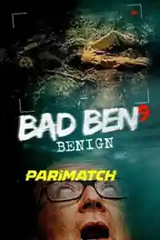 Bad Ben Benign 2021 WEB-DL Tamil (Voice Over) Dual Audio 720p poster | Bolly4u Official