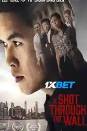A Shot Through the Wall 2021 WEB-HD 1.1GB Bengali (Voice Over) Dual Audio 720p poster | Bolly4u Official