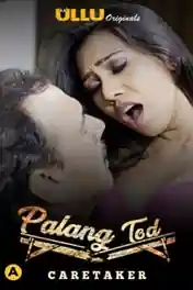 Palang Tod Caretaker 2021 WEB-DL Hindi ULLU 720p poster | Bolly4u Official
