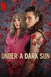 Under A Dark Sun 2025 WEB-DL Hindi Dual Audio ORG S01 Complete Download 720p | 480p poster | Bolly4u Official