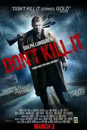 Dont Kill It 2016 BluRay Hindi Dual Audio Full Movie Download 720p | 480p poster | Bolly4u Official