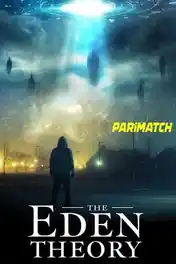 The Eden Theory 2021 WEB-HD Hindi (Voice Over) Dual Audio 720p poster | Bolly4u Official