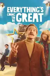 Everythings Going To Be Great 2025 WEB-DL Hindi Dual Audio ORG Full Movie Download 1080p | 720p | 480p poster | Bolly4u Official