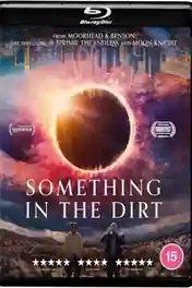Something in the Dirt 2022 BluRay Hindi Dual Audio Full Movie Download 720p | 480p poster | Bolly4u Official
