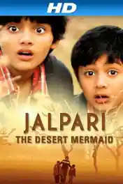 Jalpari The Desert Mermaid 2012 HDRip 800MB Hindi 720p poster | Bolly4u Official