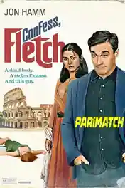 Confess Fletch 2022 WEB-Rip Bengali (Voice Over) Dual Audio 720p poster | Bolly4u Official
