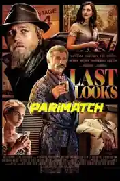 Last Looks 2021 WEB-HD 950MB Tamil (Voice Over) Dual Audio 720p poster | Bolly4u Official
