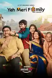 Yeh Meri Family 2024 WEB-DL Hindi S03 Complete Download 720p | 480p poster | Bolly4u Official