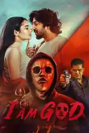 I Am God 2025 WEB-DL UNCUT Hindi Dual Audio ORG Full Movie Download 1080p | 720p | 480p poster | Bolly4u Official