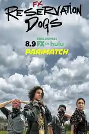 Reservation Dogs 2021 WEB-DL 3.5GB Hindi (HQ Dub) Dual Audio S01 Download 720p poster | Bolly4u Official