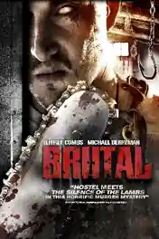 Brutal 2012 BluRay Hindi Dual Audio Full Movie Download 720p | 480p poster | Bolly4u Official