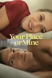 Your Place or Mine 2023 WEB-DL Hindi Dual Audio ORG Full Movie Download 1080p | 720p | 480p poster | Bolly4u Official
