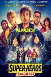 Super heros malgre lui 2021 WEB-HD Telugu (Voice Over) Dual Audio 720p poster | Bolly4u Official