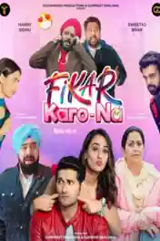 Fikar Karo-Na 2025 WEB-DL Punjabi Full Movie Download 1080p | 720p | 480p poster | Bolly4u Official