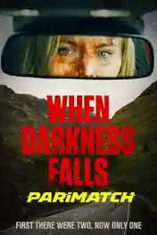 When Darkness Falls 2022 WEB-DL Hindi (Voice Over) Dual Audio 720p poster | Bolly4u Official