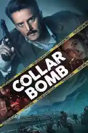 Collar Bomb 2021 WEB-DL 600Mb Hindi Movie Download 720p poster | Bolly4u Official