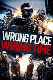 Wrong Place Wrong Time 2021 WEB-DL Hindi Dual Audio 720p 480p Download poster | Bolly4u Official