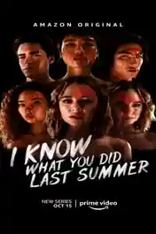 I Know What You Did Last Summer 2021 WEB-DL 1.2GB Hindi S01 Download 720p poster | Bolly4u Official