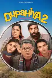 Dupahiya 2026 WEB-DL Hindi S02 Complete Download 720p | 480p poster | Bolly4u Official