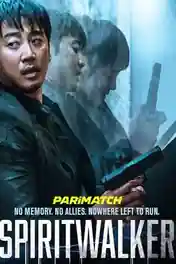 Spiritwalker 2020 WEB-HD 1GB Hindi (Voice Over) Dual Audio 720p poster | Bolly4u Official