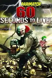 60 Seconds to Live 2022 WEB-HD 1.2GB Bengali(Voice Over) Dual Audio 720p poster | Bolly4u Official