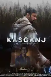 Kasganj 2019 WEB-DL 250MB Full Hindi Movie Download 480p poster | Bolly4u Official