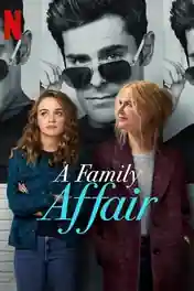A Family Affair 2024 WEB-DL Hindi Dual Audio ORG Full Movie Download 1080p | 720p | 480p poster | Bolly4u Official