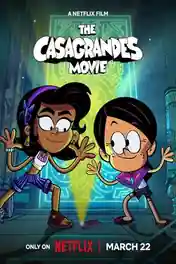 The Casagrandes Movie 2024 WEB-DL Hindi Dual Audio ORG Full Movie Download 1080p | 720p | 480p poster | Bolly4u Official