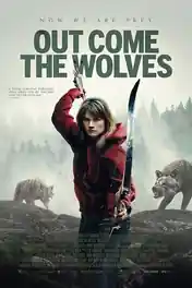 Out Come The Wolves 2024 WEB-DL Hindi Dual Audio ORG Full Movie Download 1080p | 720p | 480p poster | Bolly4u Official