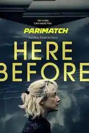 Here Before 2021 WEB-HD 1GB Bengali (Voice Over) Dual Audio 720p poster | Bolly4u Official