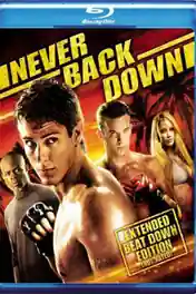 Never Back Down 2008 BluRay 850Mb Hindi Dual Audio 720p poster | Bolly4u Official