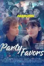 Party Favors 2021 WEB-HD 500MB Hindi (Voice Over) Dual Audio 720p poster | Bolly4u Official
