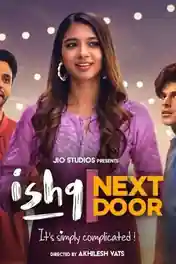Ishq Next Door 2023 WEB-DL Hindi S01 Complete Download 720p poster | Bolly4u Official