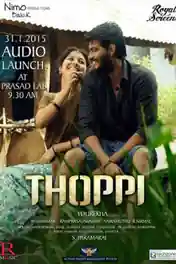 Thoppi 2015 HDRip 950Mb UNCUT Hindi Dubbed Dual Audio 720p poster | Bolly4u Official