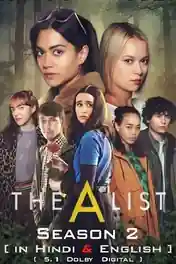 The A List 2021 WEB-DL 1.5Gb Hindi Dual Audio S02 Download 720p poster | Bolly4u Official
