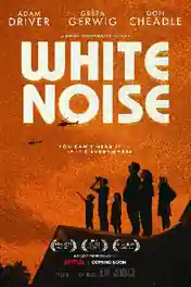 White Noise 2022 WEB-DL Hindi Dual Audio ORG Full Movie Download 720p | 480p poster | Bolly4u Official
