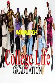 College Life Graduation 2021 WEB-Rip Hindi (Voice Over) Dual Audio 720p poster | Bolly4u Official