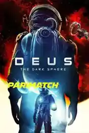 Deus The Dark Sphere 2022 WEB-Rip Bengali (Voice Over) Dual Audio 720p poster | Bolly4u Official