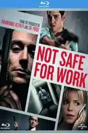 Not Safe for Work 2014 UNRATED BluRay 750Mb Hindi Dual Audio 720p poster | Bolly4u Official