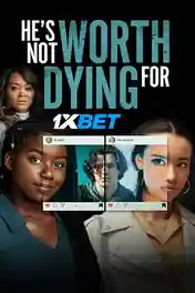 Hes Not Worth Dying For 2022 WEB-HD Bengali (Voice Over) Dual Audio 720p poster | Bolly4u Official