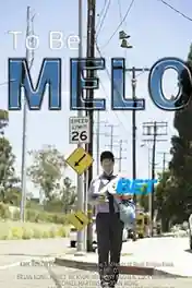 To Be MELO 2022 WEB-HD 750MB Hindi (Voice Over) Dual Audio 720p poster | Bolly4u Official