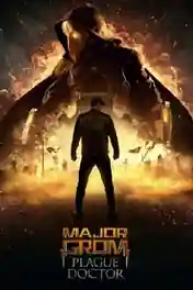 Major Grom Plague Doctor 2021 WEB-DL 1GB Hindi Dual Audio ORG 720p poster | Bolly4u Official