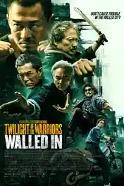 Twilight Of The Warriors Walled In 2024 WEB-DL Hindi Dual Audio ORG Full Movie Download 1080p | 720p | 480p poster | Bolly4u Official