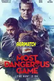 The Most Dangerous Game 2022 WEB-Rip Telugu (Voice Over) Dual Audio 720p poster | Bolly4u Official