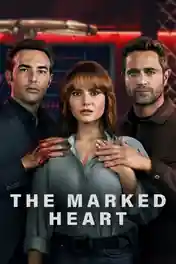 The Marked Heart 2023 WEB-DL Hindi Dual Audio ORG S02 Complete Download 720p | 480p poster | Bolly4u Official
