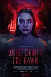 Quiet Comes The Dawn 2019 BluRay Hindi Dual Audio Full Movie Download 1080p | 720p | 480p poster | Bolly4u Official